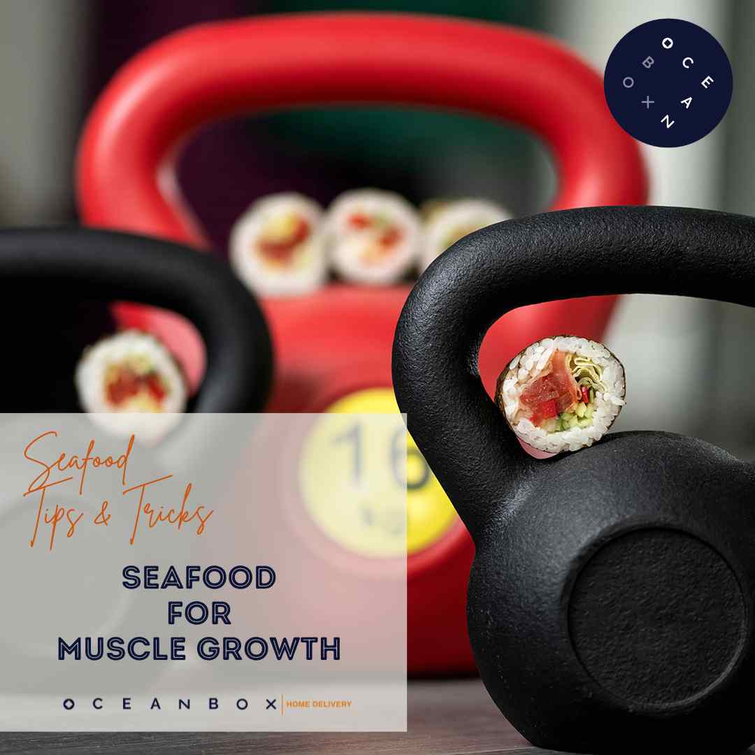 Seafood Choices to Enhance Muscle
