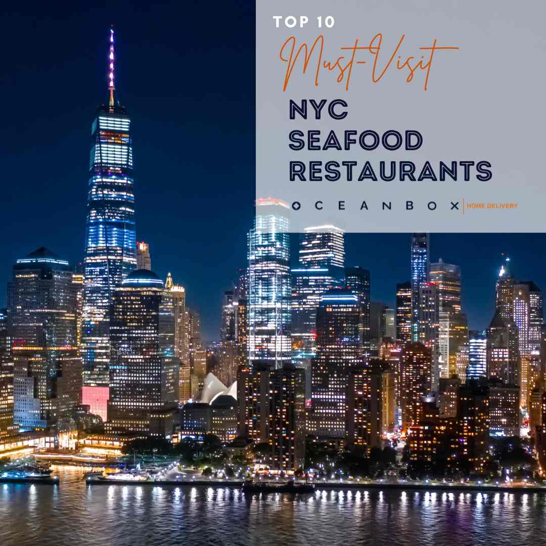 Top 10 Must-Visit Seafood Restaurants in New York City